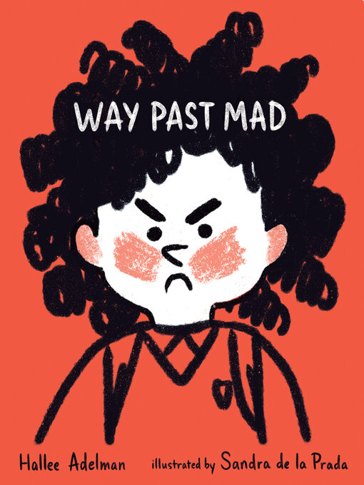 Title details for Way Past Mad by Hallee Adelman - Available